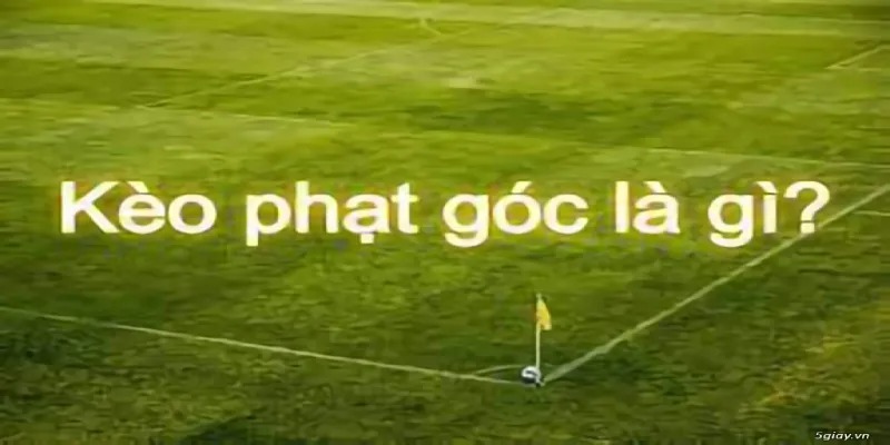 Giới thiệu kèo phạt góc